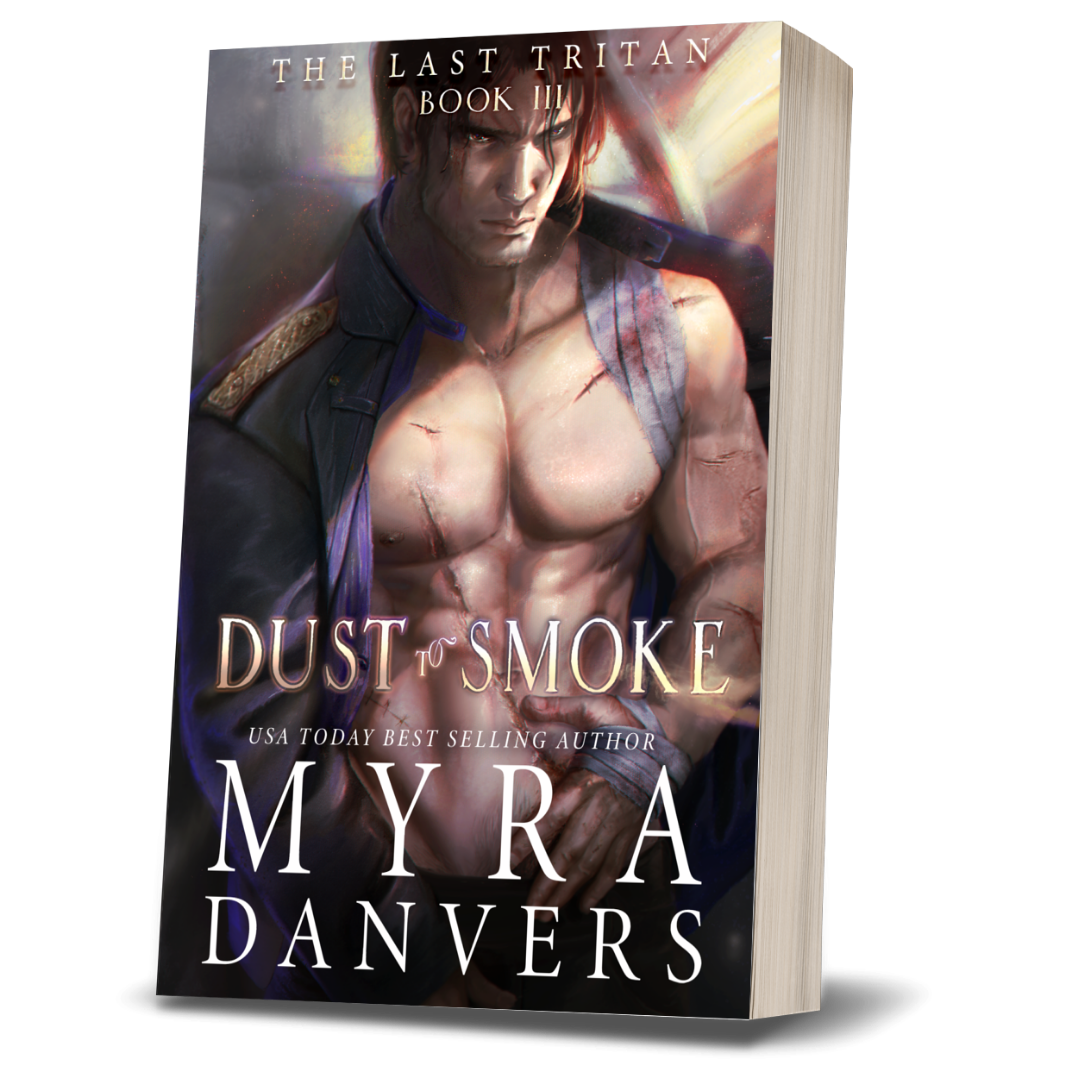 Dust to Smoke: The Last Tritan, Book III