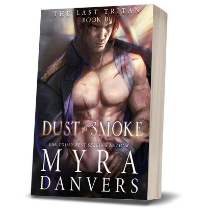 Dust to Smoke: The Last Tritan, Book III