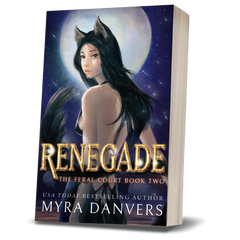 Renegade: The Feral Court, Book II