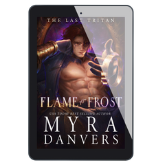 Flame to Frost: The Last Tritan, Book I